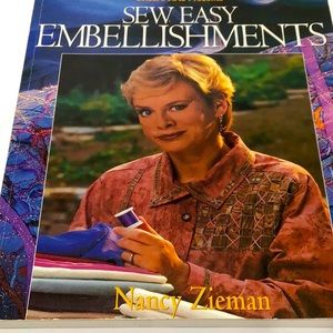 Sew Easy Embellishments by Nancy Zieman